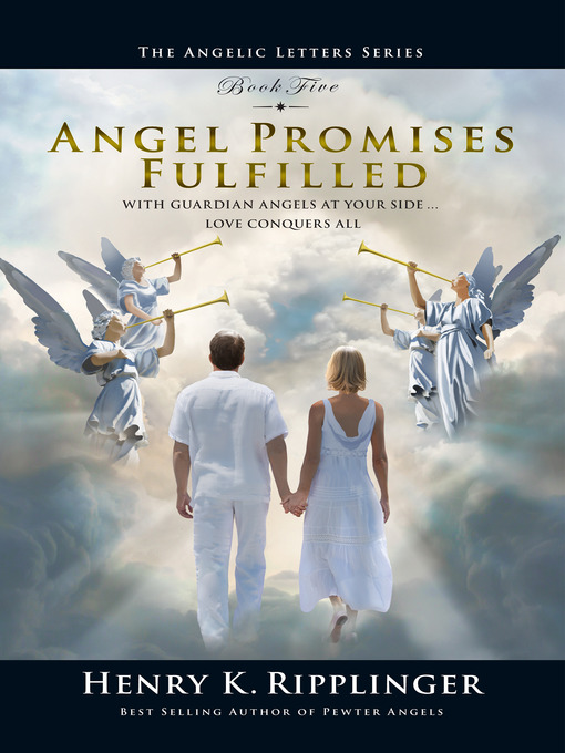 Title details for Angel Promises Fulfilled by Henry K. Ripplinger - Available